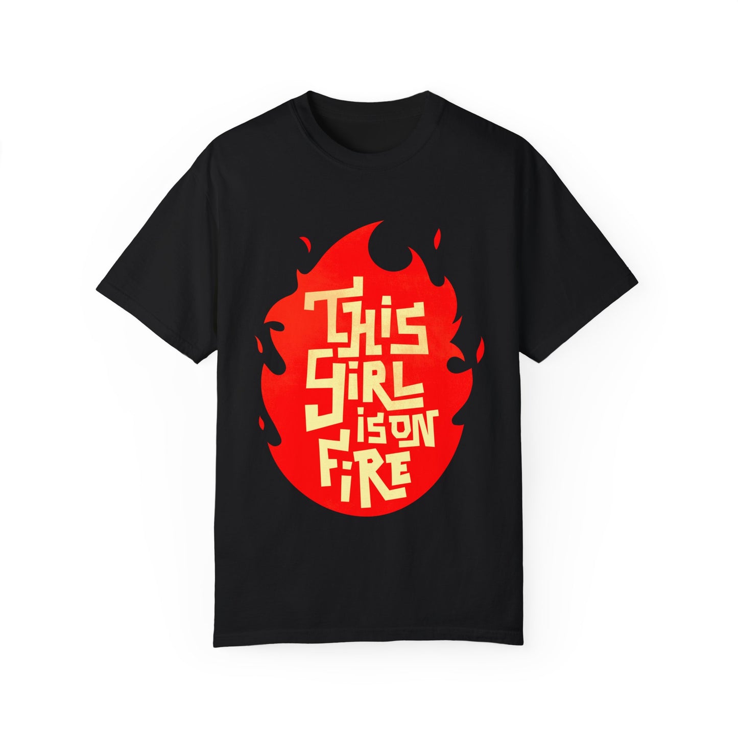 'This Girl Is on Fire' Graphic Tee - Emancipation Women Power - Go Girls - Unisex Garment-Dyed T-Shirt