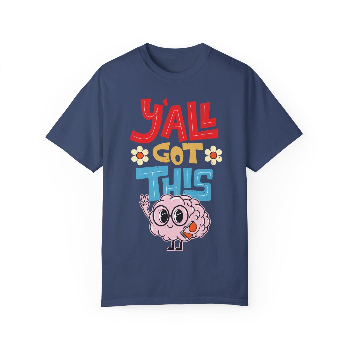 Motivational Testing Day Teacher Student Yall Got This, Y'all Got This Brainy Unisex T-Shirt - Positive Vibes, Fun Design