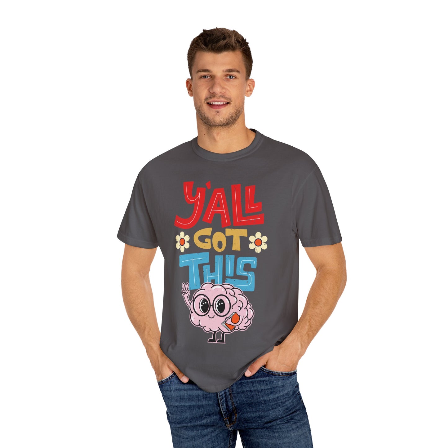 Motivational Testing Day Teacher Student Yall Got This, Y'all Got This Brainy Unisex T-Shirt - Positive Vibes, Fun Design