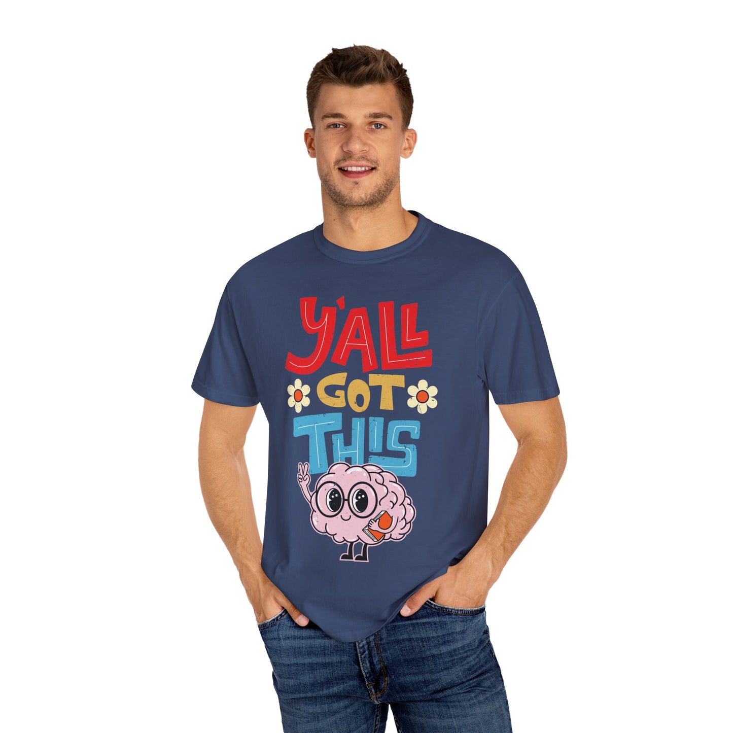 Motivational Testing Day Teacher Student Yall Got This, Y'all Got This Brainy Unisex T-Shirt - Positive Vibes, Fun Design
