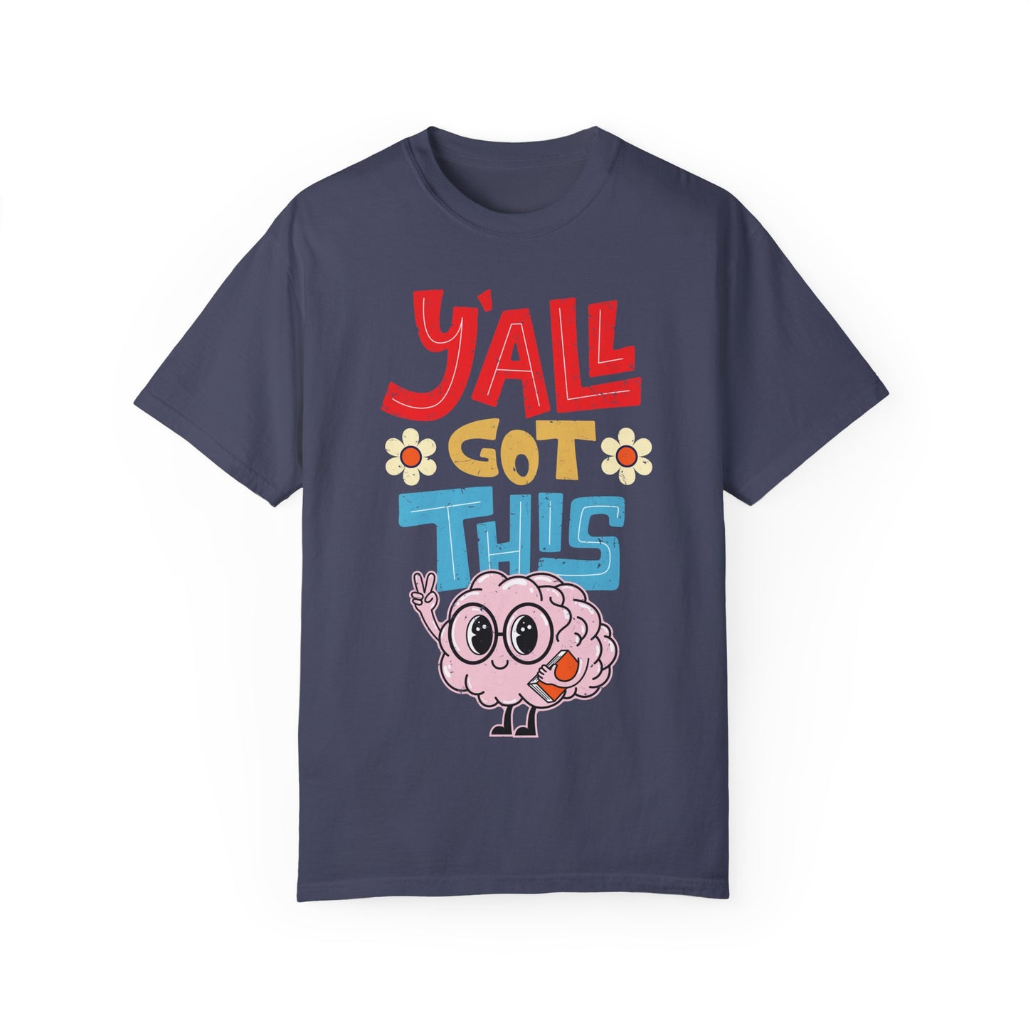 Motivational Testing Day Teacher Student Yall Got This, Y'all Got This Brainy Unisex T-Shirt - Positive Vibes, Fun Design