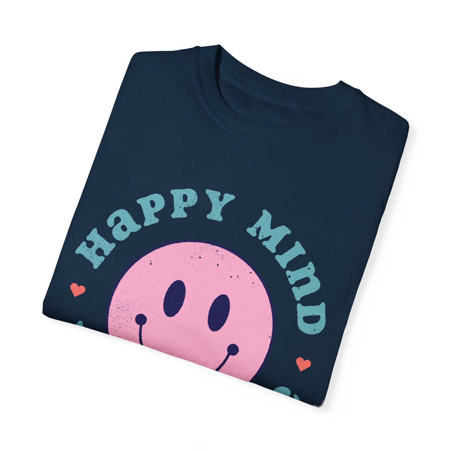 Retro Happy Smile, Pink Face - Trendy Costume - Unisex Happy Mind T-Shirt | Garment-Dyed Positive Vibes Tee
