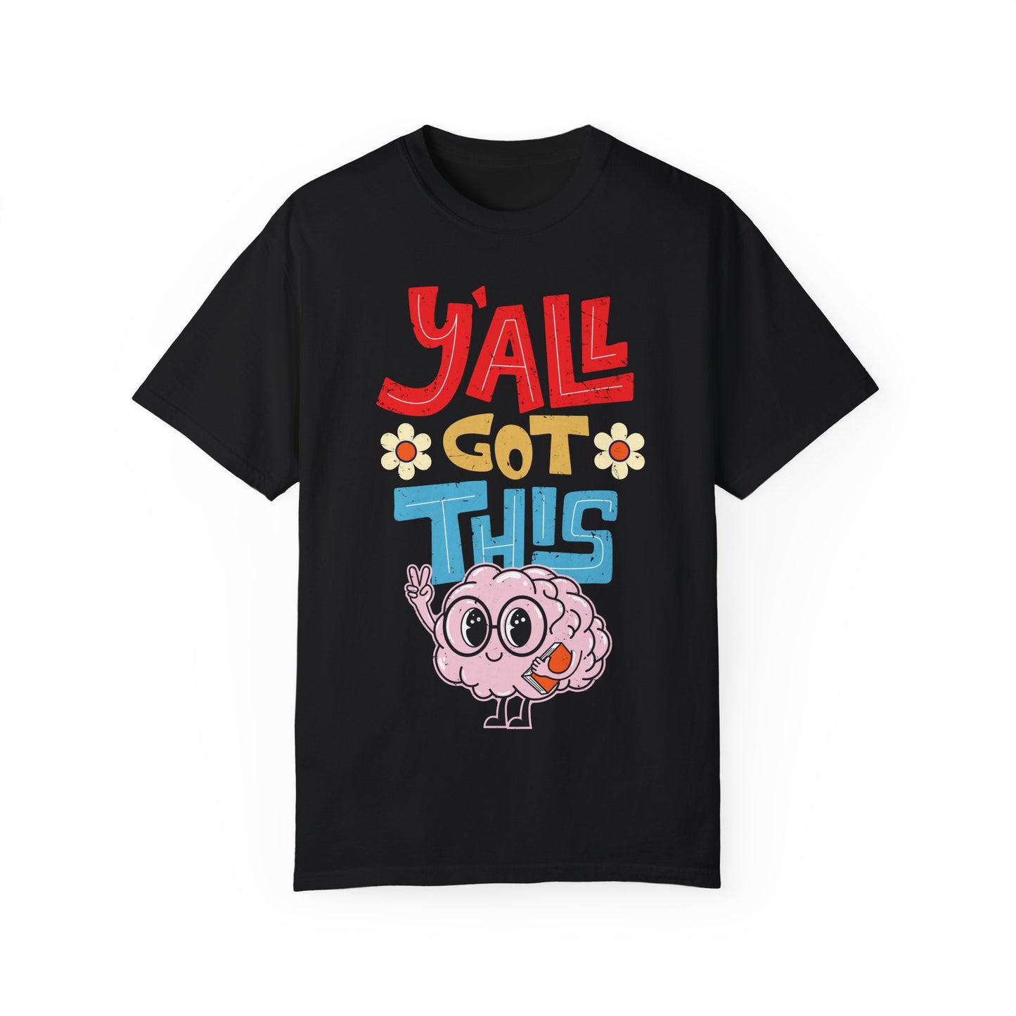 Motivational Testing Day Teacher Student Yall Got This, Y'all Got This Brainy Unisex T-Shirt - Positive Vibes, Fun Design