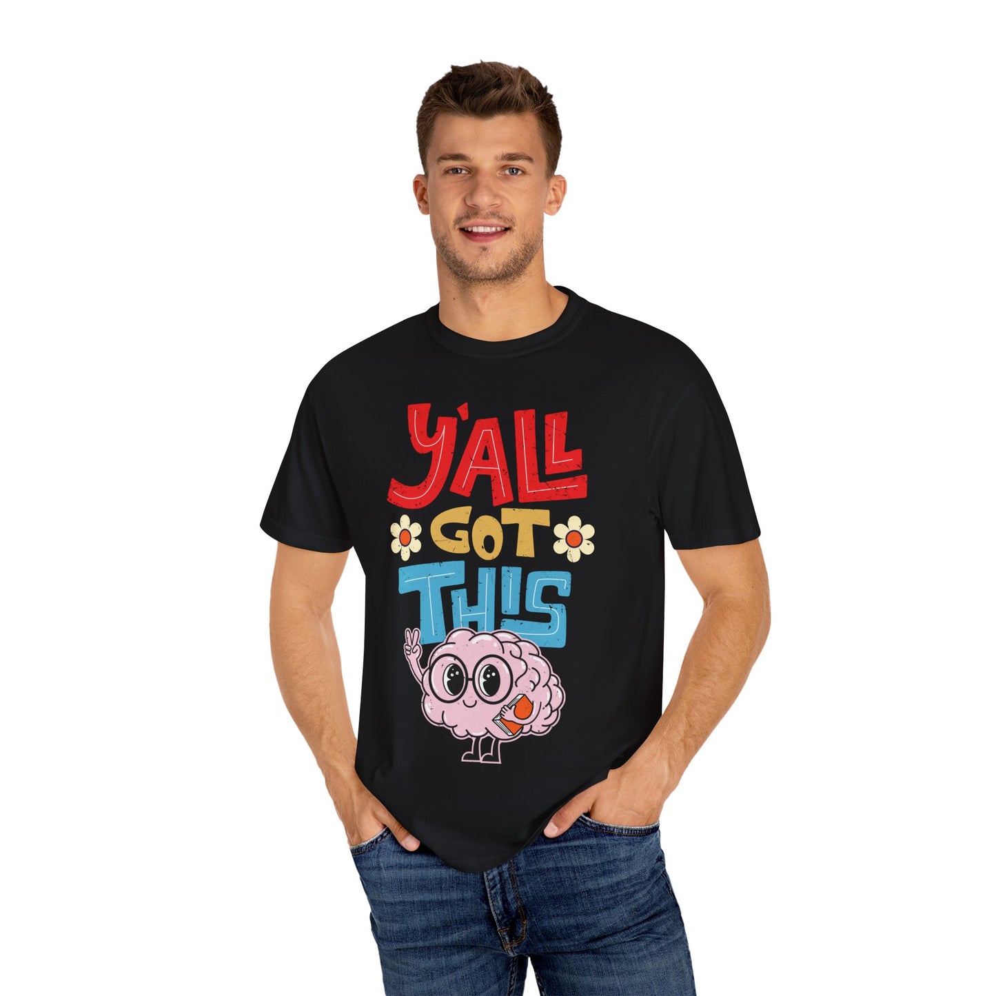 Motivational Testing Day Teacher Student Yall Got This, Y'all Got This Brainy Unisex T-Shirt - Positive Vibes, Fun Design