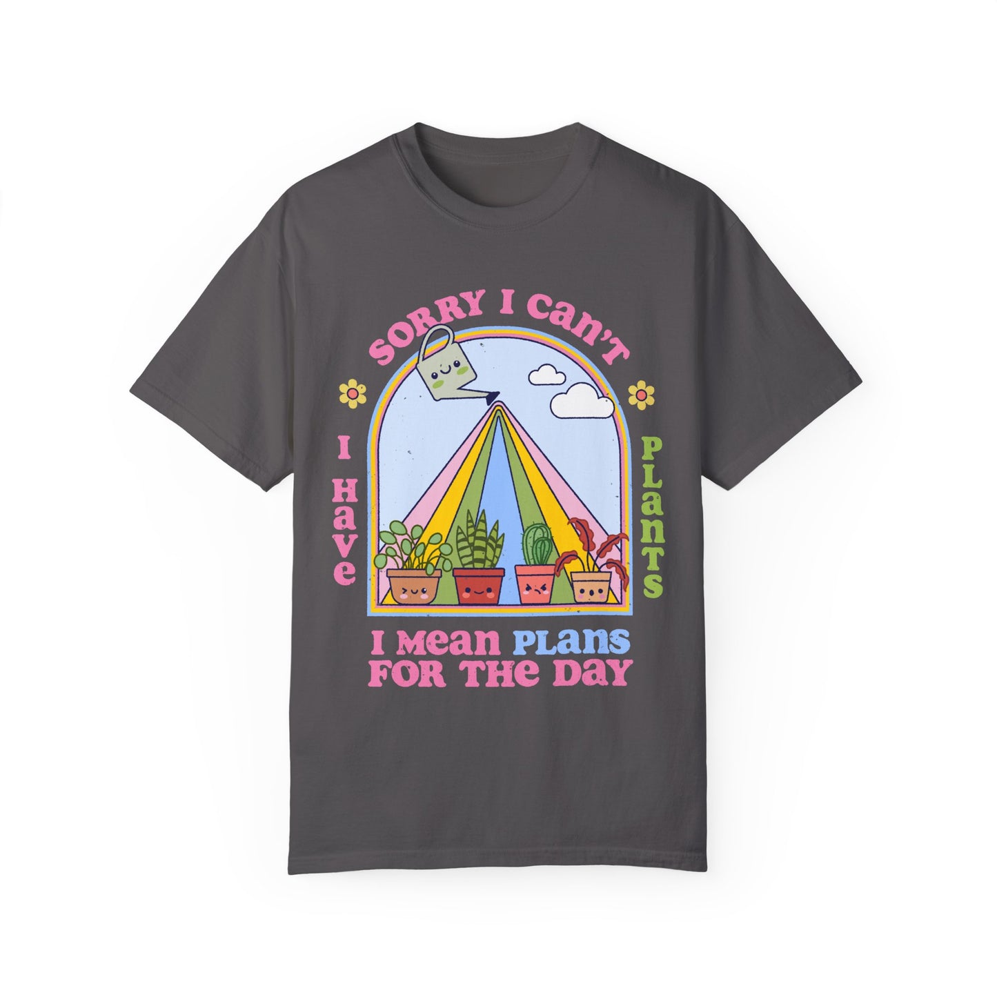 Funny Plant Lover T-Shirt - Sorry I Can't, I Have Plans for the Day, Sorry I Can't I Have Plants I Mean Plans for the Day Kawaii T-Shirt