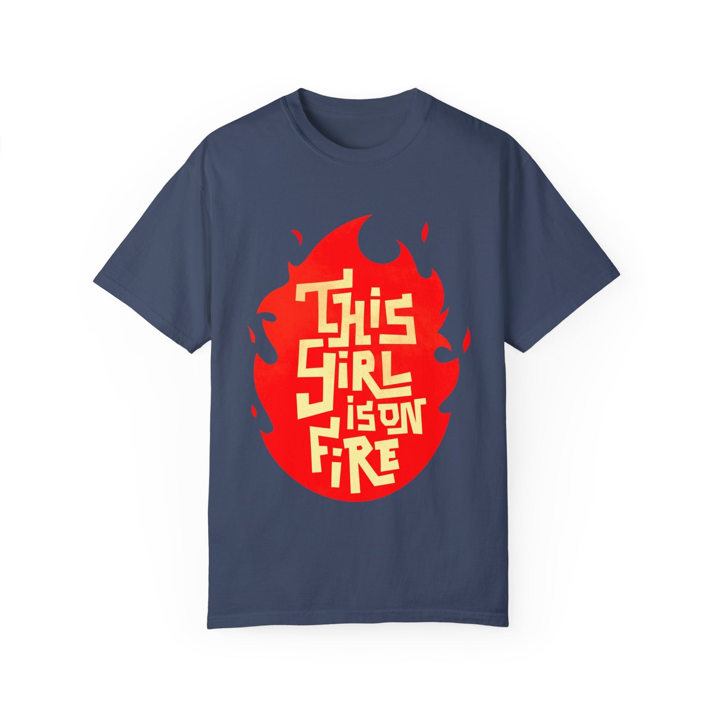'This Girl Is on Fire' Graphic Tee - Emancipation Women Power - Go Girls - Unisex Garment-Dyed T-Shirt